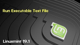 Do you want to run , or display its contents run executable text file linuxmint