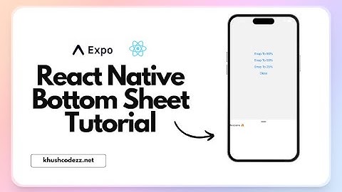How to Present React Native Expo Bottom Sheet [iOS & Android]