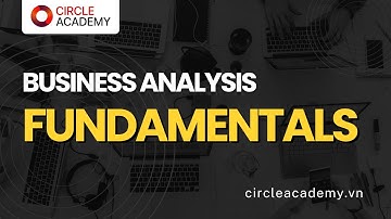 [BAF] M1.4 17 Steps that BAs often do in projects | 17 bước BA thường thực hiện trong dự án
