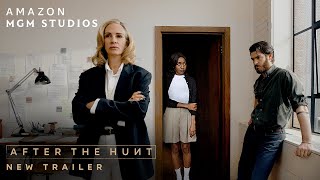 ΜΕΤΑ ΤΟ ΚΥΝΗΓΙ (After The Hunt) – New Trailer