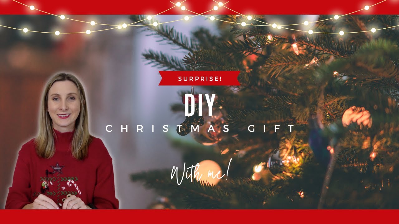 Shh Don't Tell My Sister! DIY Surprise Christmas Gift