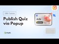 How to Publish Shopify Quiz via Popup