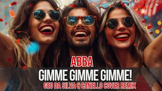 Geo Da Silva & Canello - Gimme Gimme Gimme (Dance Cover) radio Ray mix