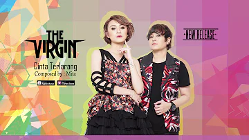 The Virgin - Cinta Terlarang (Official Video Lyrics) #lirik