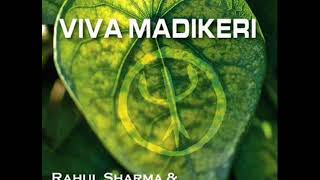 Deep Forest & Rahul Sharma-Viva Madikeri