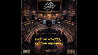 End of Winter Riddim MegaMix