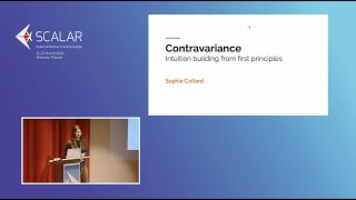 Sophie Collard CONTRAVARIANCE: INTUITION BUILDING AND EXAMPLES Scalar Conference 2024