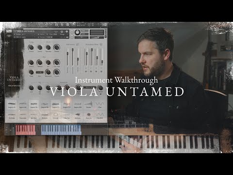 VIOLA UNTAMED - Instrument Walkthrough