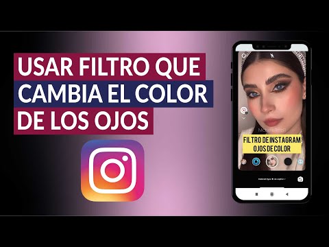 ¿Cómo Usar Filtro que Cambia el Color de los Ojos en Instagram?