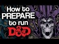 HOW TO PREPARE TO RUN D&D