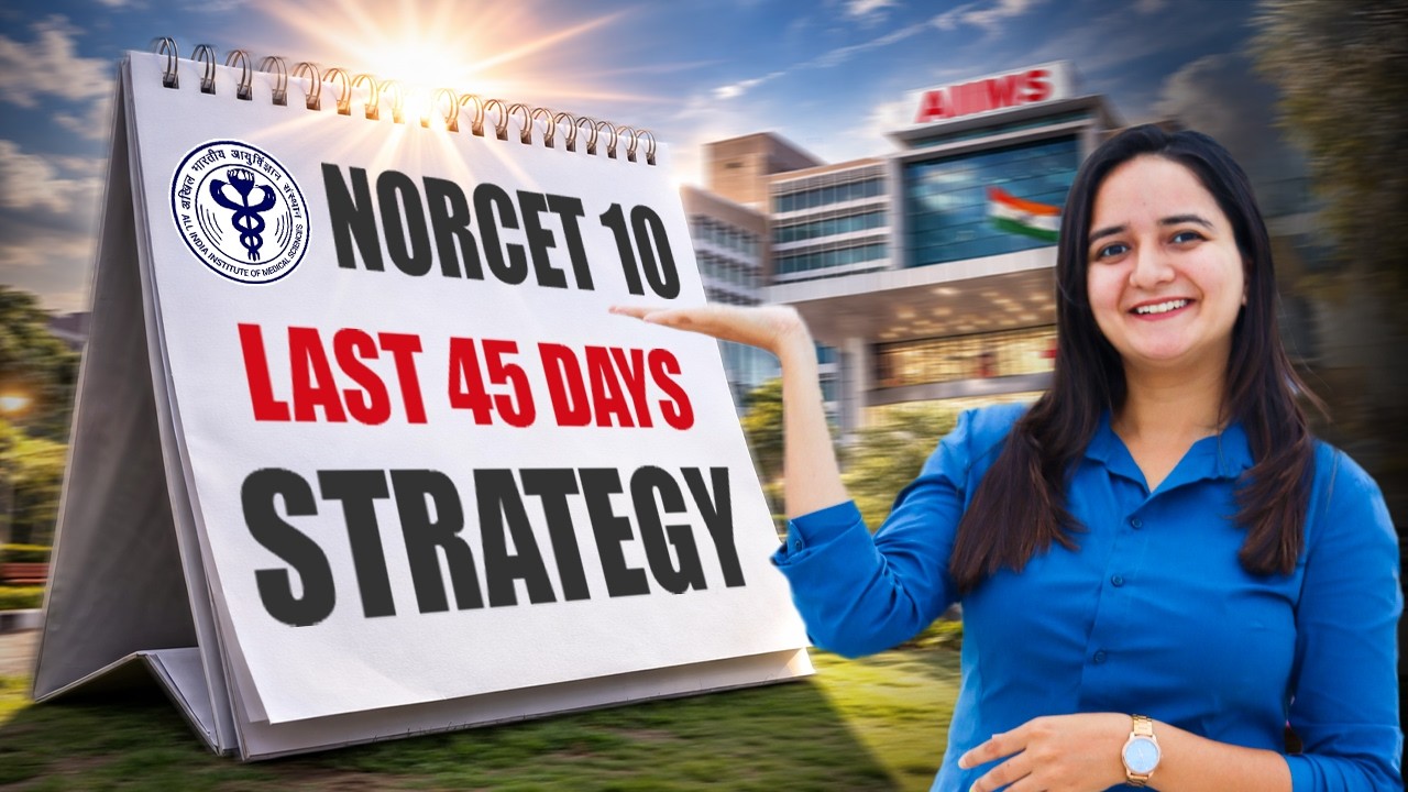 NORCET 10 Last 45 Days Strategy ✅ NORCET 10 Final Days Strategy | NORCET 10 Total Vacancy