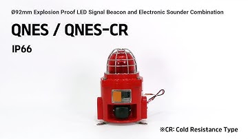Qlight - Ø92mm Explosion Proof LED Signal Beacon and Electronic Sounder Combination, QNES / QNES-CR