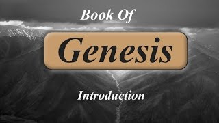 Book of Genesis- Introduction