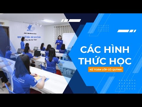 Video Các hình thức học kế toán lớp cô Quỳnh | Cô Quỳnh kế... - YouTube