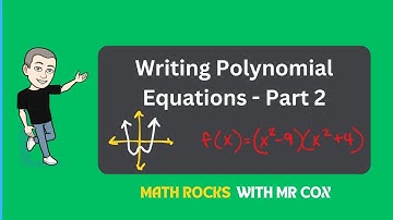 Writing Polynomial Equations - Part 2