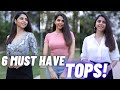 6 Must Have Tops For EVERY GIRL! | Wardrobe Essentials