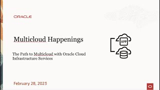 MultiCloudHappenings - The Path to Multicloud with Oracle Cloud Infrastructure Services