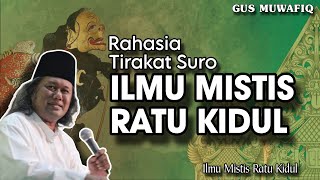 Rahasia Tirakat Suro Ilmu Mistis Ratu Kidul - Ngaji Gus Muwafiq terbaru