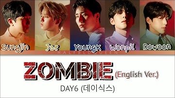 Zombie (English Ver.) - DAY6 Color Coded Lyrics Han/Eng