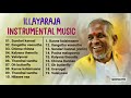 Ilayaraja Instrumental Music & BGM's | ilayaraja instrumental music collection-Flute, Violin, veenai Mp3 Song