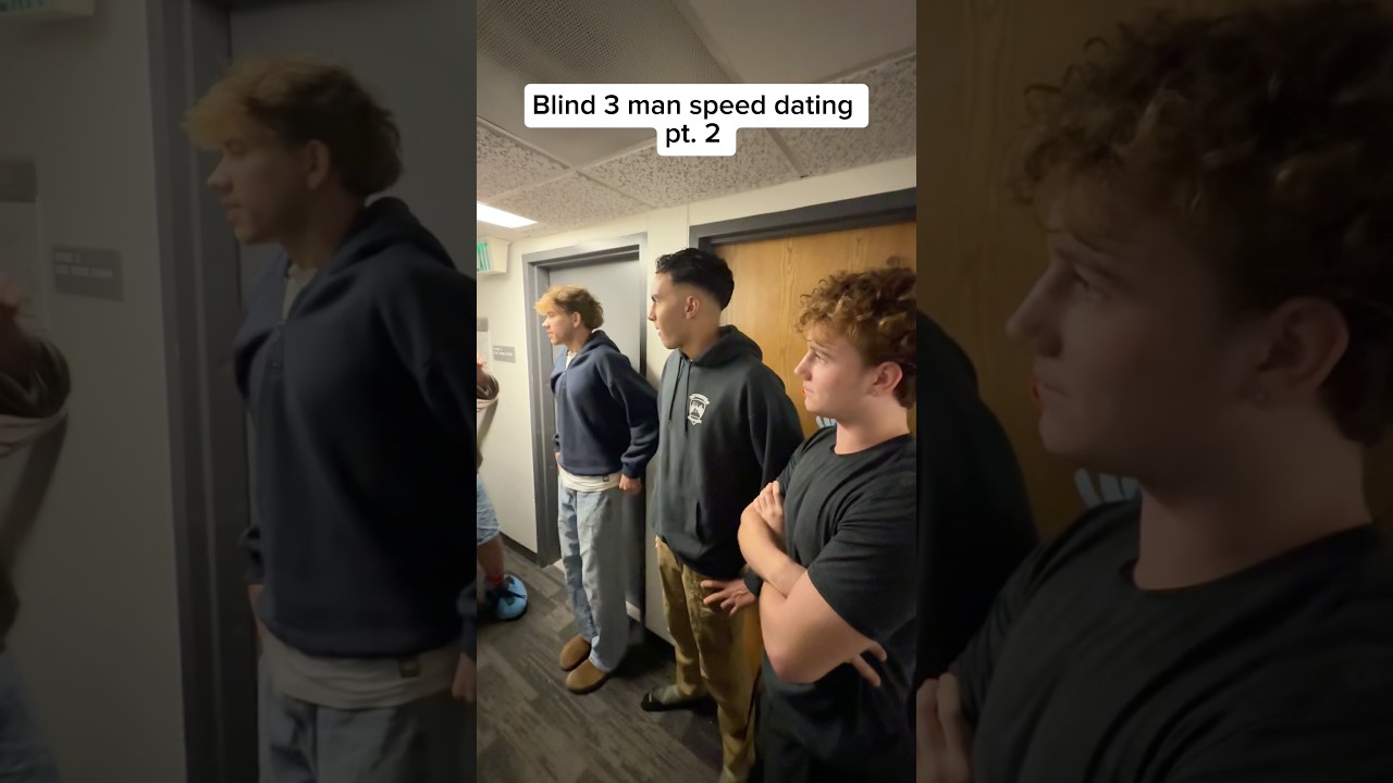 Blind 3 man speed dating pt. 2 