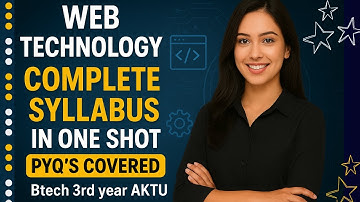 WEB TECHNOLOGY | UNIT 1 TO 5 | COMPLETE SYLLABUS IN ONE SHOT | BTECH | AKTU | 3RD YEAR | PYQ