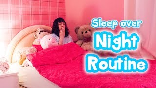 Sleepover Night Routine