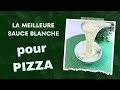 Pour une bonne pizza blanche cest cette sauce quil te faut