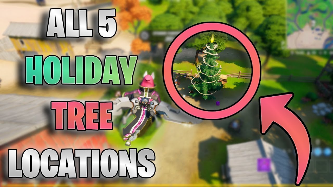 Holiday Tree Locations [Fortnite Season 5] (ALL LOCATIONS) YouTube
