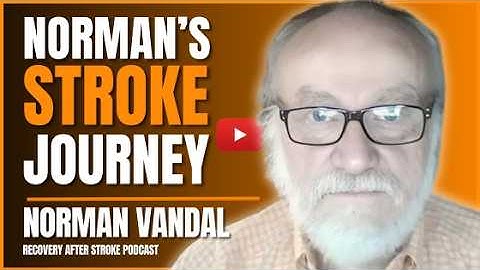 Surviving an Ischemic Basilar Artery Stroke: Norman Vandal