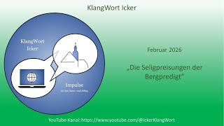 Icker Klangwort Februar 2026 Seligpreisungen