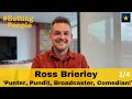 Bettingpeople interview ross brierley punter pundit broadcaster comedian 14