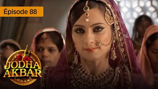 Jodha Akbar - Ep 88 - La Fougueuse Princesse Et Le Prince Sans Coeur - Série En Français - Hd