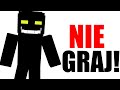 NIGDY NIE GRAJ NA TEJ WERSJI MINECRAFT !