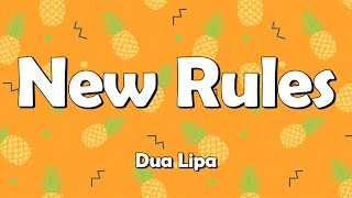 Dua Lipa - New Rules (Lyrics) | I got new rules, I count 'em 🎶