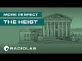 The Heist | Radiolab Presents: More Perfect Podcast | Season 2 Episode 1