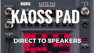 How to connect KAOSS PAD to SPEAKER - NO FX RETURN