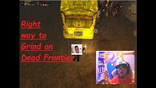 Right way to grind on Dead Frontier