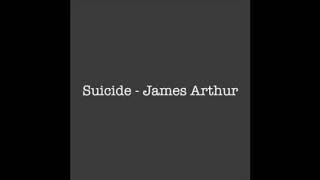 Suicide - James Arthur