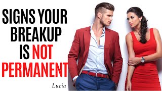 10 Signs Your Breakup Isn't Permanent Net Worth