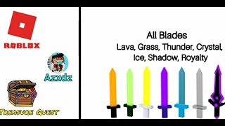 How To Get All Hidden Blades On Treasure Quest Roblox