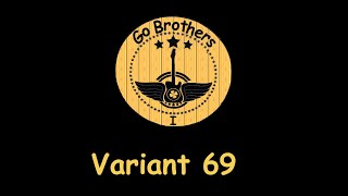 Go Brothers - Variant 69