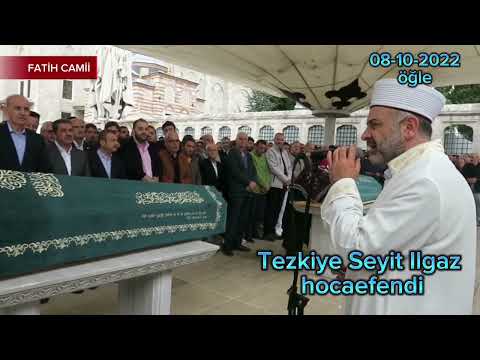 Fatih Camii cenaze bilgilendirme 08-10-2022-merhum prof Yusuf Tuna.Safa Türel.Nurhayat Akkaya