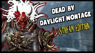 Dead by Daylight Funny Moments Montage | Stream Edition