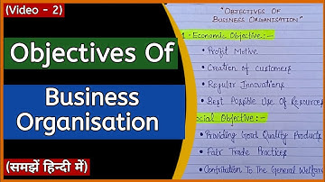 Objectives Of Business Organisation In Hindi | BBA, BCOM |