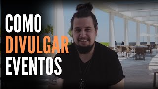 BACKSTAGE | EP 010 | COMO DIVULGAR EVENTOS, DO ZERO AO AVANÇADO. News