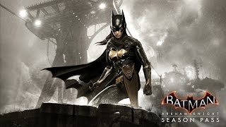 Official Batman: Arkham Knight - Batgirl: A Matter of Family DLC Trailer