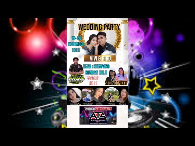 WEDDING PARTY VIVI&RIGO.. HATAPANG RUNGAN HULU ATS SOUND SYSTEM FEAT DJ.MAIL 19-20 NOVEMBER 2023 class=