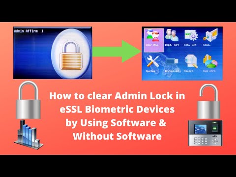 How to clear Admin Lock in eSSL Biometric Devices Using With Software & Without Software | 2019 |
