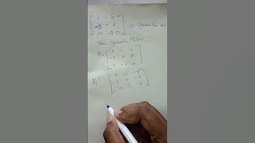 Find whether the given Matrix is symmetric or skew symmetric Matrix